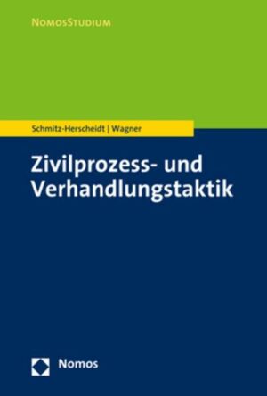 Zivilprozess- und Verhandlungstaktik