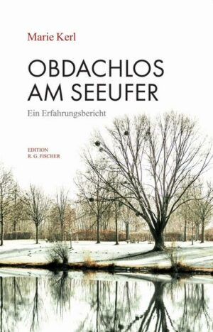 Obdachlos am Seeufer