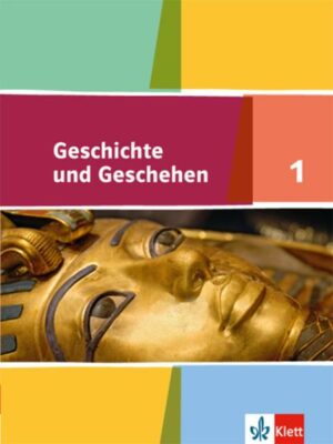 Geschichte und Geschehen 1. Ausgabe Niedersachsen