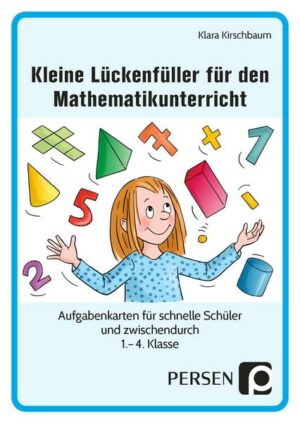 Kleine Lückenfüller für den Mathematikunterricht