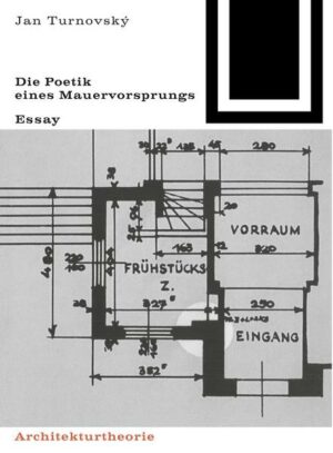 Die Poetik eines Mauervorsprungs