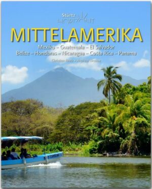 Horizont Mittelamerika - Mexiko · Guatemala · El Salvador · Belize · Honduras · Nicaragua · Costa Rica · Panama