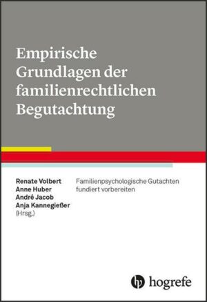 Empirische Grundlagen der familienrechtlichen Begutachtung