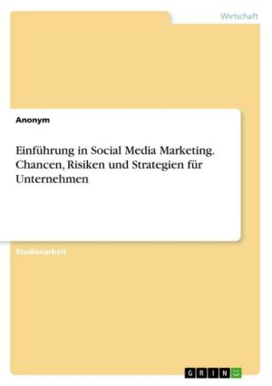 Einführung in Social Media Marketing. Chancen