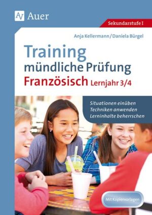 Training mündliche Prüfung Französisch Lj. 3-4