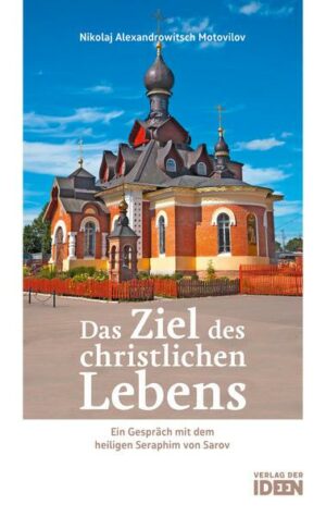 Das Ziel des christlichen Lebens