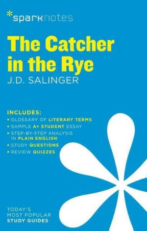 The Catcher in the Rye Sparknotes Literature Guide: Volume 21
