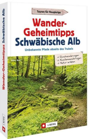 Wander-Geheimtipps Schwäbische Alb