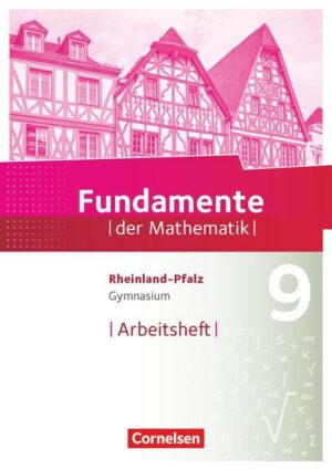 Fundamente der Mathematik - Rheinland-Pfalz - 9. Schuljahr