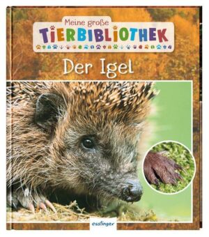 Meine große Tierbibliothek: Der Igel