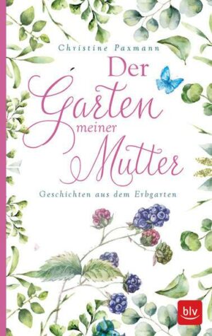 Der Garten meiner Mutter