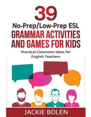 39 No-Prep/Low-Prep ESL Grammar Activities and Games For Kids