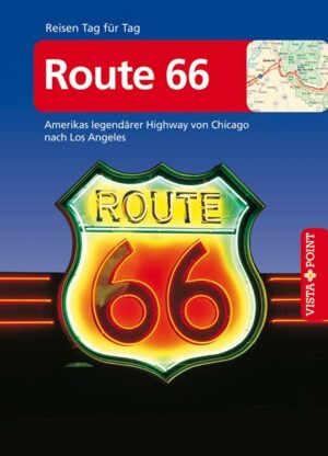 Route 66 - VISTA POINT Reiseführer Reisen Tag für Tag