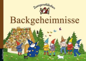 Zwergenstübchen Backgeheimnisse