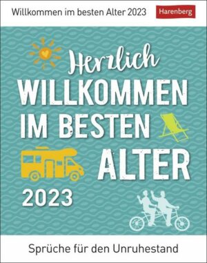 Herzlich willkommen im besten Alter Tagesabreißkalender 2023