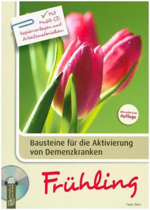 Bausteine für die Aktivierung von Demenzkranken: Frühling