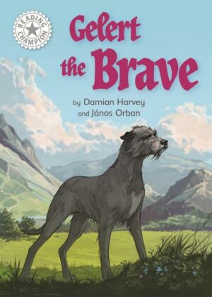 Reading Champion: Gelert the Brave