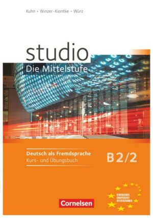 Studio: Die Mittelstufe - Deutsch als Fremdsprache - B2: Band 2