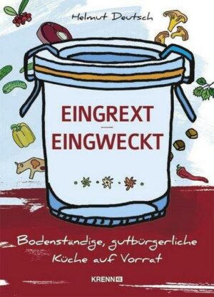 Eingrext / Eingweckt