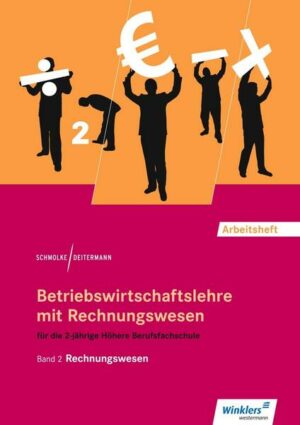 Betriebswirtschaftslehre mit Rechnungswesen für die 2-jährige Höhere Berufsfachschule