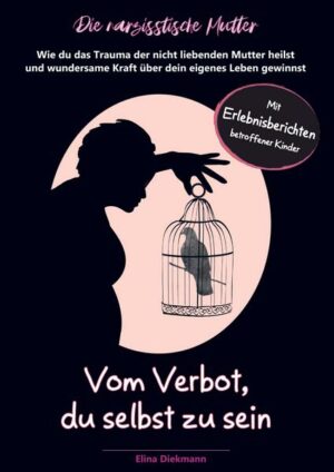 Narzisstische Mutter - Vom Verbot