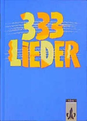 333 Lieder. Allgemeine Ausgabe
