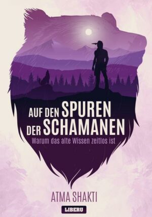 Auf den Spuren der Schamanen