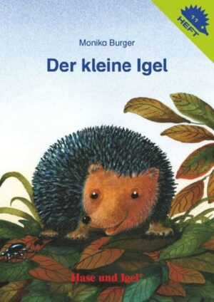 Der kleine Igel / Igelheft 11