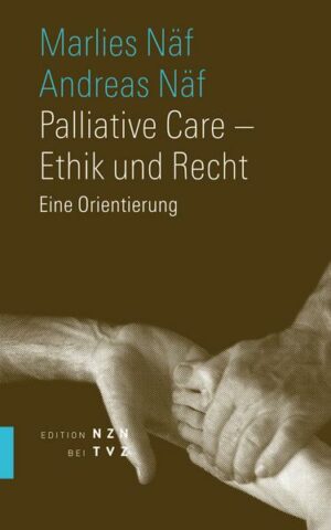 Palliative Care – Ethik und Recht