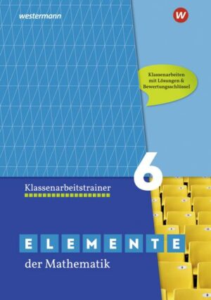 Elemente der Mathematik Klassenarbeitstrainer / Elemente der Mathematik Klassenarbeitstrainer - Ausgabe für das G9 in Nordrhein-Westfalen