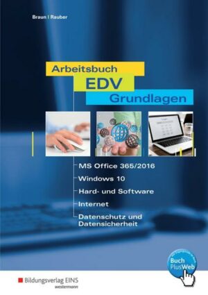 Arbeitsbuch EDV-Grundlagen / Arbeitsbuch EDV-Grundlagen - Windows 10 und MS-Office 2016