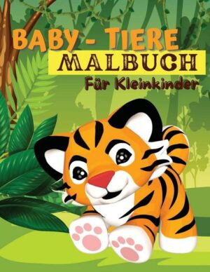 Baby-Tiere-Malbuch für Kleinkinder