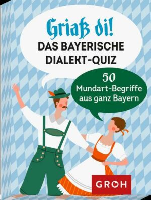 Griaß di! Das bayerische Dialekte-Quiz