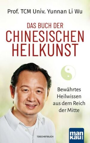 Das Buch der Chinesischen Heilkunst