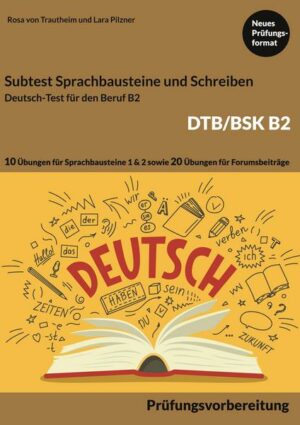 Subtest Sprachbausteine und Schreiben B2 DTB/BSK
