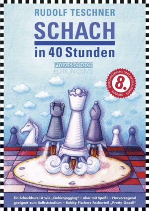 Schach in 40 Stunden