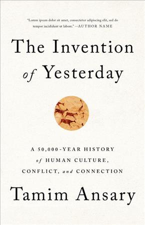 The Invention of Yesterday