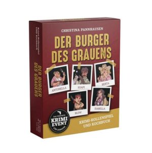 Der Burger des Grauens. Krimidinner-Rollenspiel und Kochbuch. Für 6 Spieler ab 12 Jahren.