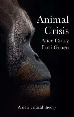 Animal Crisis - A New Critical Theory