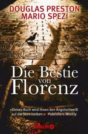 Die Bestie von Florenz / Reale Kriminalfälle Bd. 1