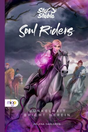 Star Stable: Soul Riders 3. Dunkelheit bricht herein