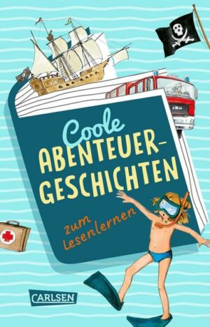 Coole Abenteuer-Geschichten zum Lesenlernen