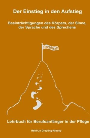 Der Einstieg in den Aufstieg / Der Einstieg in den Aufstieg: Beeinträchtigungen des Körpers