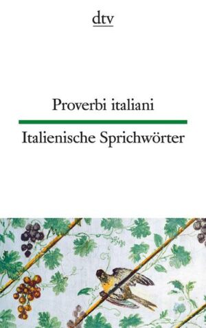 Proverbi italiani Italienische Sprichwörter