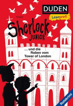 Duden Leseprofi – Sherlock Junior und die Raben vom Tower of London
