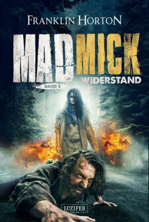 Mad Mick - Widerstand