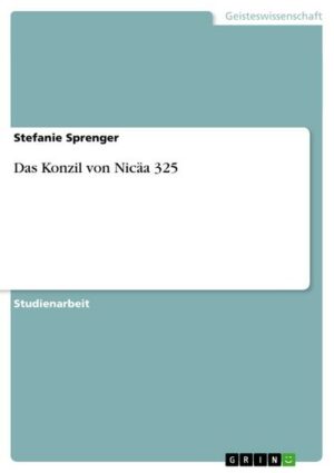 Das Konzil von Nicäa 325