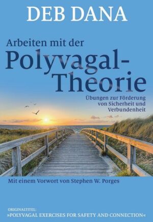 Arbeiten mit der Polyvagal-Theorie