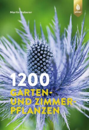 1200 Garten- und Zimmerpflanzen