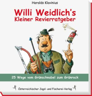 Willi Weidlich's kleiner Revierratgeber